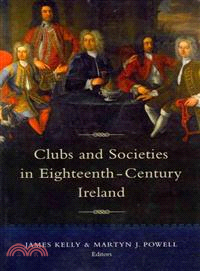 Clubs and Societies in Eighteenth-century Ireland