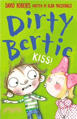 Dirty bertie : Kiss!
