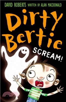 Dirty bertie : Scream! /