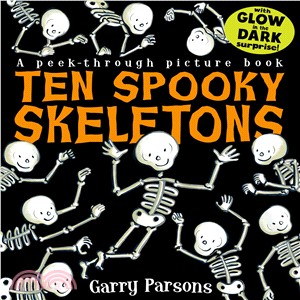 Ten spooky skeletons : a peek-through picture book /