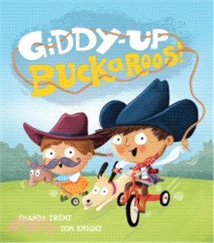 Giddy-up, Buckaroos! /