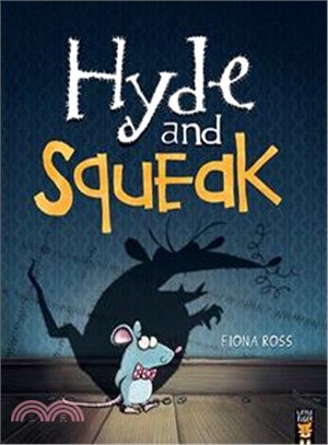 Hyde and Squeak /