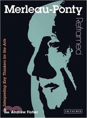Merleau-ponty Reframed ― A Guide for the Arts Student