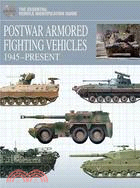 Postwar Armored Fighting Vehicles: 1945-Present