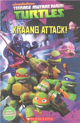 Teenage mutant ninja turtles : kraang attack! /