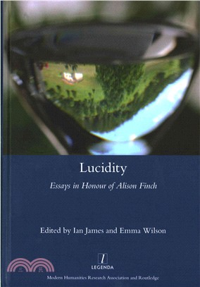 Lucidity ― Essays in Honour of Alison Finch