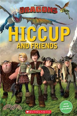 How to train your dragon : hiccup and friends /