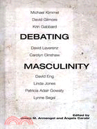 Debating Masculinity