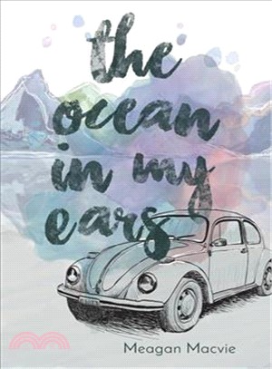 The ocean in my ears /