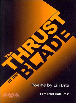 The Thrust of the Blade ― Poems