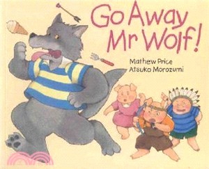 Go Away Mr. Wolf (平裝本)