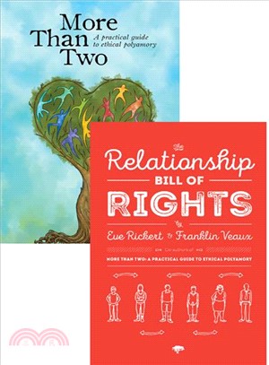 More Than Two and the Relationship Bill of Rights ― A Practical Guide to Ethical Polyamory