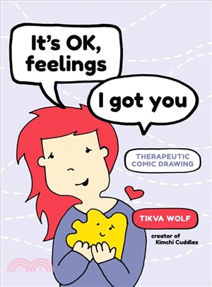 It Ok, Feelings, I Got You ― Therapeutic Comic Drawing