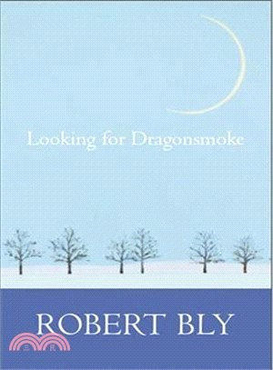 Looking for Dragon Smoke ― Essays on Poetry