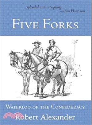 Five Forks ― Waterloo of the Confederacy