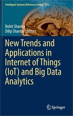 New trends and applications in Internet of things (IoT) and big data analytics /