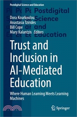 Trust and inclusion in AI-mediated rducation : where human learning meets learning machines /