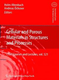 Cellular and Porous Materials in Structures and Processes
