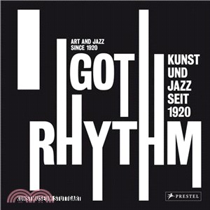 I Got Rhythm ― Art and Jazz Since 1920
