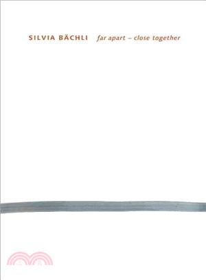 Silvia Bachli—Far Apart - Close Together