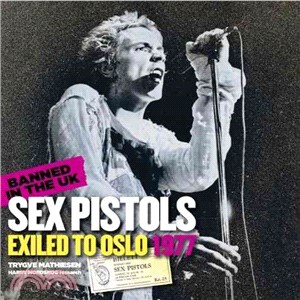 Sex Pistols ― Exiled to Oslo 1977