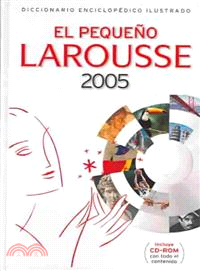 El Pequeno Larousse 2005/ The Small Larousse 2005