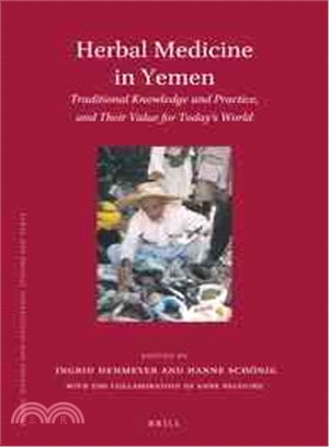 Herbal Medicine in Yemen—Traditional Knowledge and Practice, and Their Value for Today's World