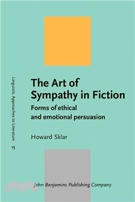 The Art of Sympathy in Fiction—Forms of Ethical and Emotional Persuasion