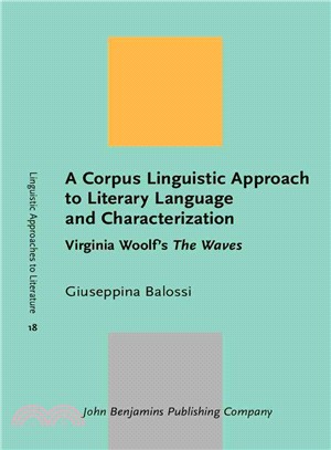 A Corpus Linguistic Approach to Literary Language and Characterization ― Virginia Woolf's the Waves