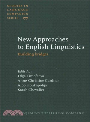 New Approaches to English Linguistics ― Building Bridges