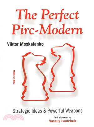 The Perfect Pirc-Modern ─ Strategic Ideas & Powerful Weapons