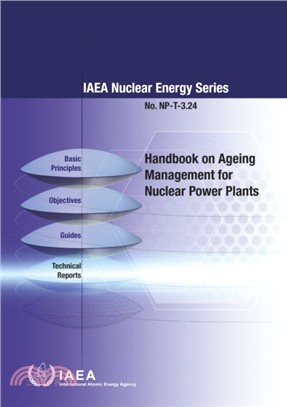 Handbook on Ageing Management for Nuclear Power Plants:IAEA Nuclear Energy Series No. NP-T-3.24