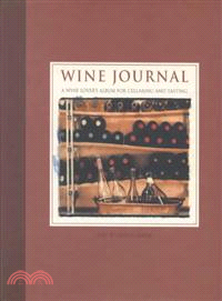 Wine Journal ─ A Wine Lover's Album for Cellaring and Tasting
