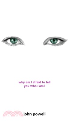 Why Am I Afraid to Tell You Who I Am?