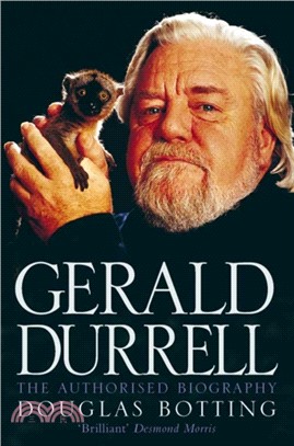 Gerald Durrell：The Authorised Biography
