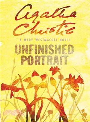 Unfinished Portrait---Mary Westmacott Novels