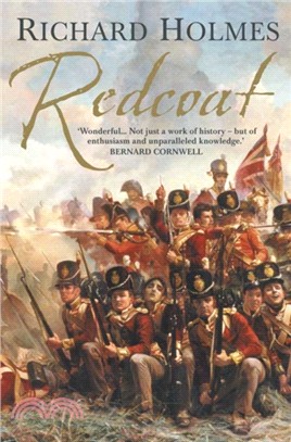 Redcoat：The British Soldier in the Age of Horse and Musket