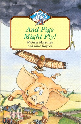 And Pigs Might Fly