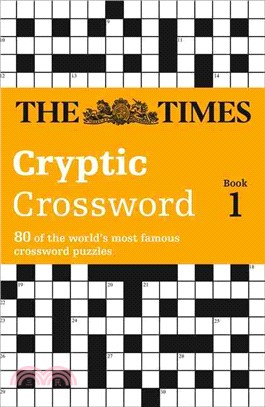 The Times Cryptic Crossword Book 1：80 World-Famous Crossword Puzzles