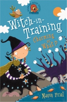 Charming or What? (Witch-in-Training, Book 3)