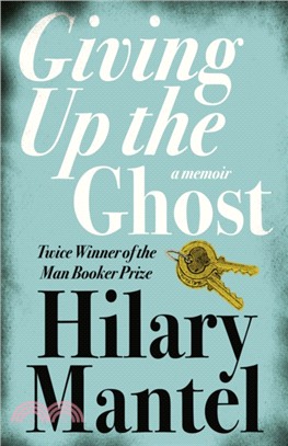 Giving up the Ghost：A Memoir