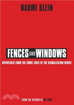 Fences and Windows：Dispatches from the Frontlines of the Globalization Debate