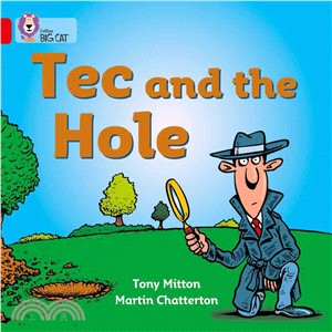 Tec and the Hole (Key Stage 1/Red - Band 2A/Fiction)