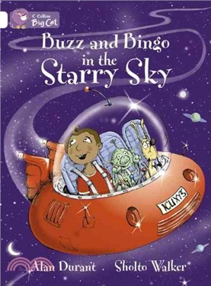 Buzz & Bingo in the Starry Sky (Key Stage 1/White - Band 10/Fiction)
