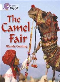 The Camel Fair (Key Stage 1/White - Band 10/Non-Fiction)