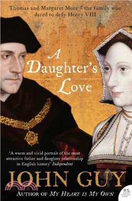 A Daughter's Love：Thomas and Margaret More