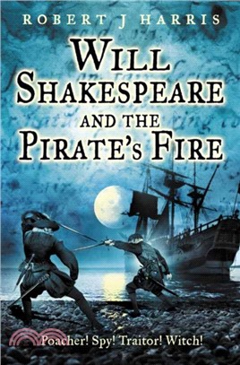 Will Shakespeare and the Pirate's Fire