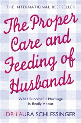 The Proper Care and Feeding of Husbands：What Successful Marriage is Really About