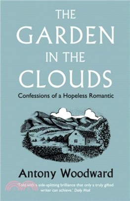 The Garden in the Clouds：Confessions of a Hopeless Romantic