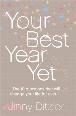 Your Best Year Yet!：Make the Next 12 Months Your Best Ever!